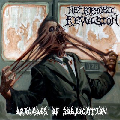 Necrophobic Revulsion - Brigades Of Subjugation